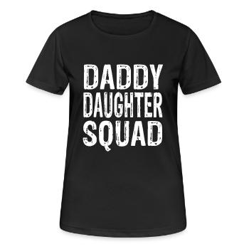 Daddy Daughter Squad - Women's Breathable T-Shirt - black - Front - AI Model Female 172 light (172cm)