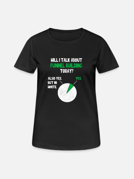Verkaufstrichter Internet Affiliate Marketing Lustig Q - Frauen T-Shirt atmungsaktiv - Schwarz