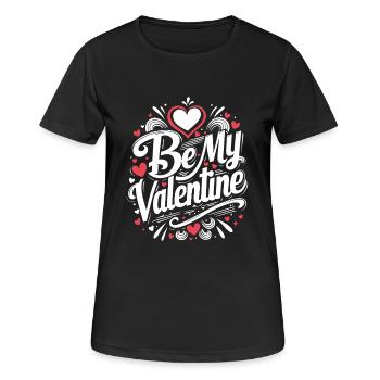 Be my Valentine - Liebe - Geschenk - Frauen T-Shirt atmungsaktiv - Schwarz - Vorne - AI Model Female 172 light (172cm)