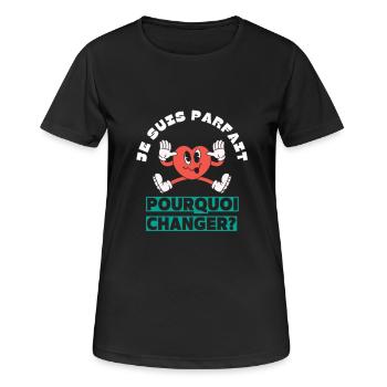 Ich bin perfekt, warum sollte ich mich ändern? - Frauen T-Shirt atmungsaktiv - Schwarz - Vorne - AI Model Female 172 light (172cm)
