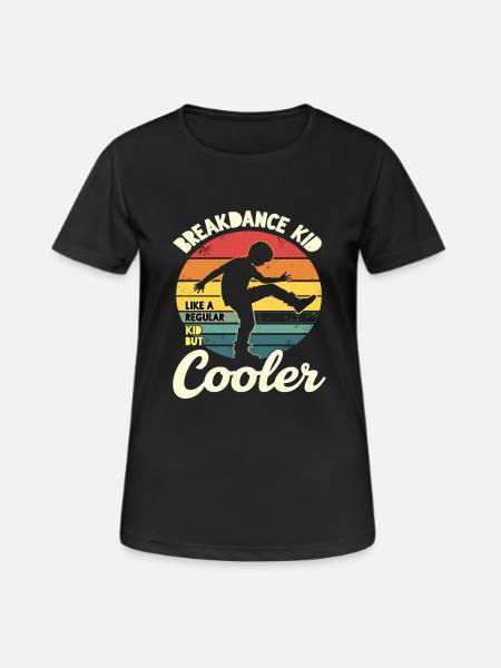 Breakdance Kid Breakdancer Retro Dance B-Boys - T-shirt respirant Femme - noir