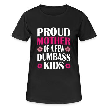Mother's Day Mom of a Few Dumbass Kids Funny Mom - Women's Breathable T-Shirt - black - Front - AI Model Female 172 light (172cm)