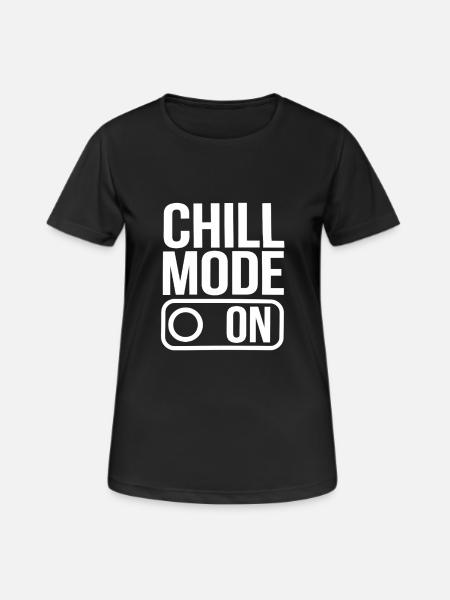 Chill Mode On Relaxation Fashion for Every Occasion - Women's Breathable T-Shirt - black