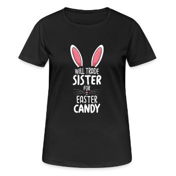 Will Trade Sister For Easter Candy - Women's Breathable T-Shirt - black - Front - AI Model Female 172 light (172cm)
