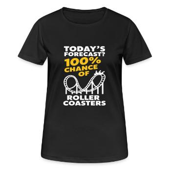 Heutige Prognose? 100% Chance Auf Achterbahnen - Frauen T-Shirt atmungsaktiv - Schwarz - Vorne - AI Model Female 172 light (172cm)
