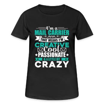 Mail Carrier Cool And Crazy Mail Carrier - Women's Breathable T-Shirt - black - Front - AI Model Female 172 light (172cm)