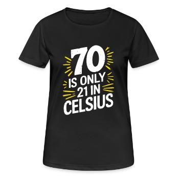 70 c’est 21 en degrés Celsius 70e anniversaire - T-shirt respirant Femme - noir - Devant - AI Model Female 172 light (172cm)