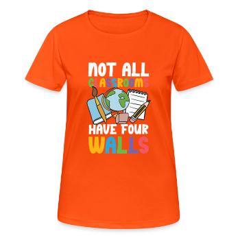 Not all classrooms have four walls - Women's Breathable T-Shirt - neon orange - Front - AI Model Female 172 dark (172cm)