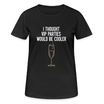 I Thought VIP Parties Would Be Cooler Ironie VIP - Frauen T-Shirt atmungsaktiv - Schwarz - Vorne - AI Model Female 172 light (172cm)
