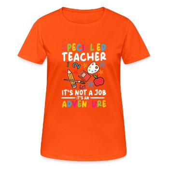 Sonderpädagogik Lehrer - Kein Job, Ein Abenteuer - Frauen T-Shirt atmungsaktiv - Neonorange - Vorne - AI Model Female 172 dark (172cm)