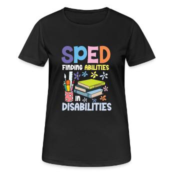 Special Education: Abilities in Disabilities - Women's Breathable T-Shirt - black - Front - AI Model Female 172 light (172cm)