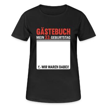 33 Geburtstag Gästebuch Wir Waren Dabei - Frauen T-Shirt atmungsaktiv - Schwarz - Vorne - AI Model Female 172 light (172cm)