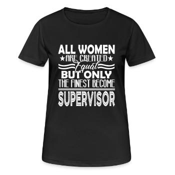 Supervisor Finest Women Become Supervisor - Women's Breathable T-Shirt - black - Front - AI Model Female 172 light (172cm)