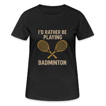 I'd rather be in badminton - Women's Breathable T-Shirt - black - Front - AI Model Female 172 light (172cm)