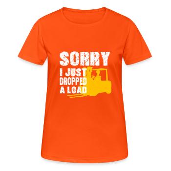 Dockworkers Sorry I Just Dropped A Load - Women's Breathable T-Shirt - neon orange - Front - AI Model Female 172 dark (172cm)