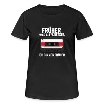 Früher war alles besser, ich bin von früher - Frauen T-Shirt atmungsaktiv - Schwarz - Vorne - AI Model Female 172 light (172cm)