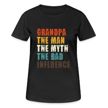 Opa Der Mann Der Mythos Der Schlechte Einfluss - Frauen T-Shirt atmungsaktiv - Schwarz - Vorne - AI Model Female 172 light (172cm)