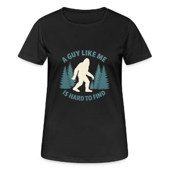 Lustiger Bigfoot Ein Kerl Wie Ich Ist Schwer Zu Einem Wald Zu Finde - Frauen T-Shirt atmungsaktiv - Schwarz - Vorne - AI Model Female 172 light (172cm)