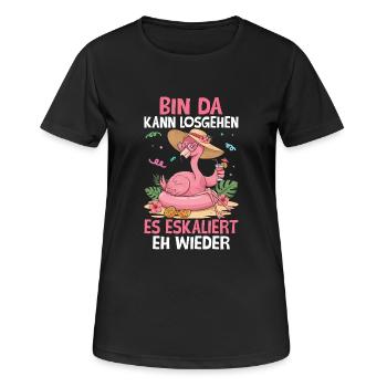 Bin Da Kann Losgehen Es Eskaliert Eh Wieder - Frauen T-Shirt atmungsaktiv - Schwarz - Vorne - AI Model Female 172 light (172cm)