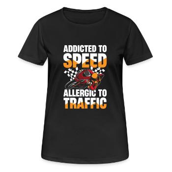 Süchtig Nach Geschwindigkeit, Allergisch Gegen - Frauen T-Shirt atmungsaktiv - Schwarz - Vorne - AI Model Female 172 light (172cm)