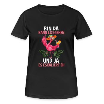 Bin Da Kann Losgehen Und Ja Es Eskaliert Eh - Frauen T-Shirt atmungsaktiv - Schwarz - Vorne - AI Model Female 172 light (172cm)