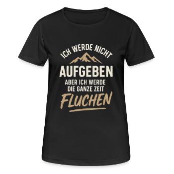 Ich Werde Nicht Aufgeben Aber Ich Werde Fluchen - Frauen T-Shirt atmungsaktiv - Schwarz - Vorne - AI Model Female 172 light (172cm)