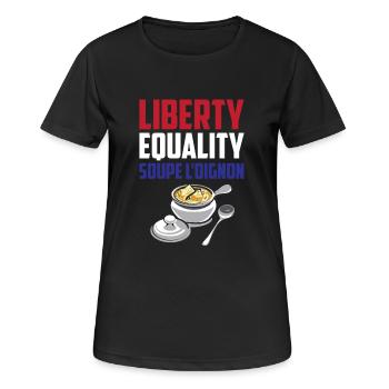 Liberty, Equality Soupe L'Oignon Cool French Food - Women's Breathable T-Shirt - black - Front - AI Model Female 172 light (172cm)