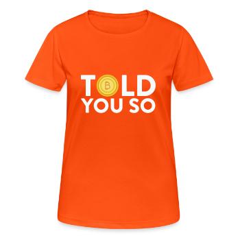Vous a dit si Bitcoin Digital Cryptomonnaie Humour - T-shirt respirant Femme - orange néon - Devant - AI Model Female 172 dark (172cm)