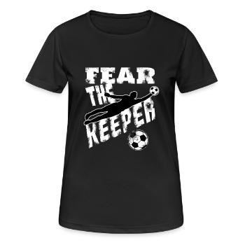 Fürchte den Torwart Torhüter Tormann Fußball WM - Frauen T-Shirt atmungsaktiv - Schwarz - Vorne - AI Model Female 172 light (172cm)