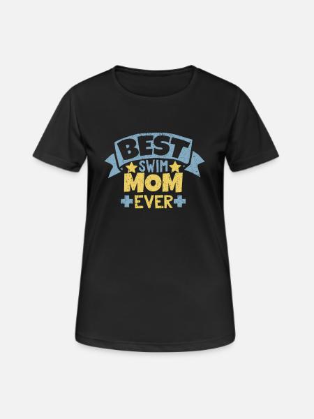 Best Swim Mom Ever T-Shirt - Dame T-shirt svedtransporterende - sort