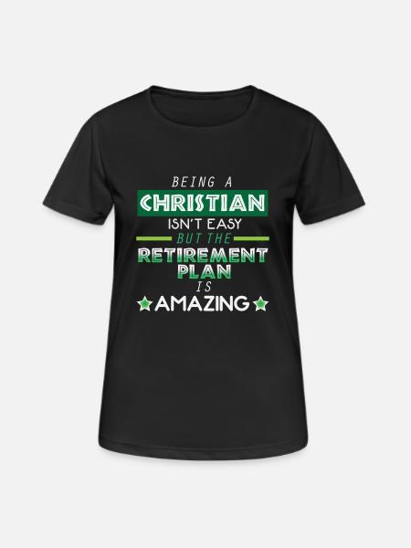 Being A Christian Is Not Easy - Christianity Pension - Women's Breathable T-Shirt - black