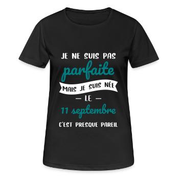 Anniversaire - Pas parfaite mais née 11 Septembre - T-shirt respirant Femme - noir - Devant - AI Model Female 172 light (172cm)