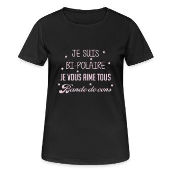 Bi-Polaire - Bi Polaire - Humour - Drôle - Blague - T-shirt respirant Femme - noir - Devant - AI Model Female 172 light (172cm)