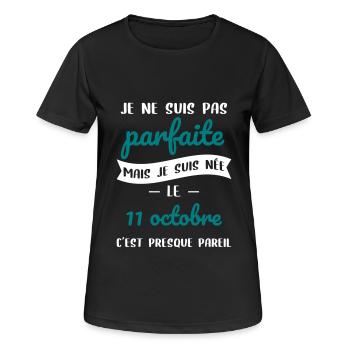 Anniversaire - Pas parfaite mais née le 11 Octobre - T-shirt respirant Femme - noir - Devant - AI Model Female 172 light (172cm)