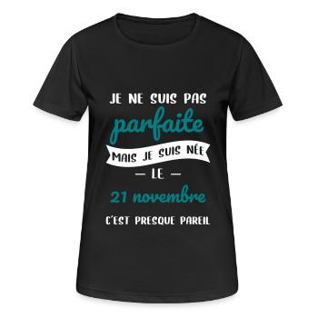 Anniversaire - Pas parfaite mais née 21 Novembre - T-shirt respirant Femme - noir - Devant - AI Model Female 172 light (172cm)