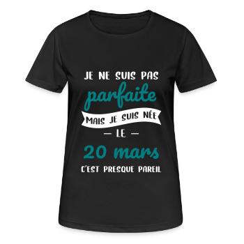 Anniversaire - Pas parfaite mais née le 20 Mars - T-shirt respirant Femme - noir - Devant - AI Model Female 172 light (172cm)