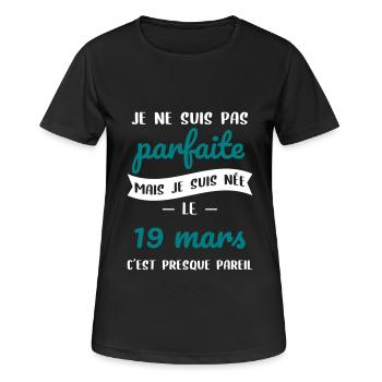 Anniversaire - Pas parfaite mais née le 19 Mars - T-shirt respirant Femme - noir - Devant - AI Model Female 172 light (172cm)