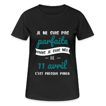 Anniversaire - Pas parfaite mais née 11 Avril - T-shirt respirant Femme - noir - Devant - AI Model Female 172 light (172cm)