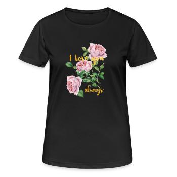 I love you- ALWAYS -Ich liebe dich- immer - Frauen T-Shirt atmungsaktiv - Schwarz - Vorne - AI Model Female 172 light (172cm)