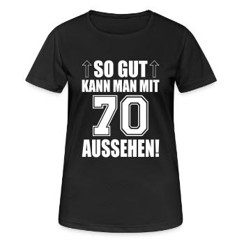 so gut kann man mit 70 aussehen - Frauen T-Shirt atmungsaktiv - Schwarz - Vorne - AI Model Female 172 light (172cm)
