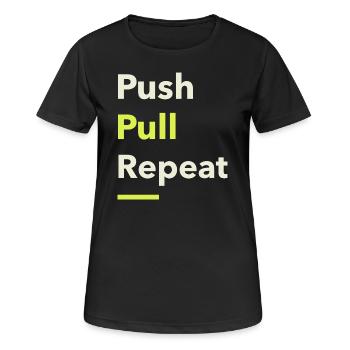 Push Pull Repeat - Women's Breathable T-Shirt - black - Front - AI Model Female 172 light (172cm)