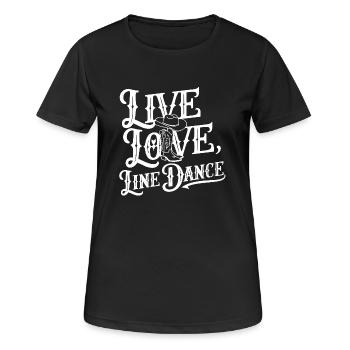 Life Love Line Dance Dancing Dance Sport - Women's Breathable T-Shirt - black - Front - AI Model Female 172 light (172cm)