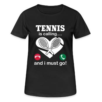 Tennis Is Calling And I Must Go - Women's Breathable T-Shirt - black - Front - AI Model Female 172 light (172cm)