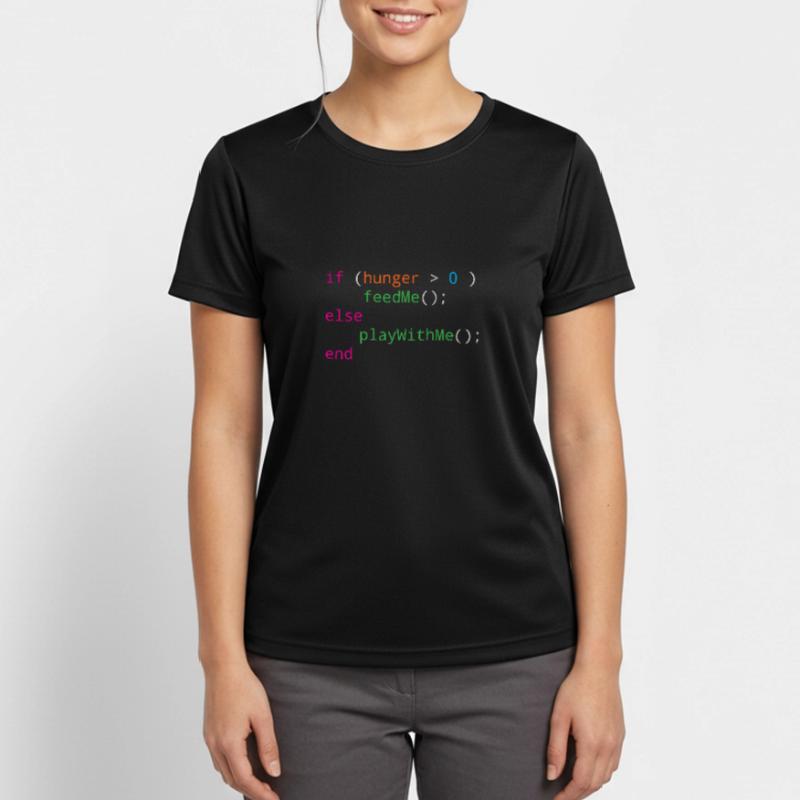 Programmierer Quellcode Hunger oder Spielen Frauen T-Shirt atmungsaktiv