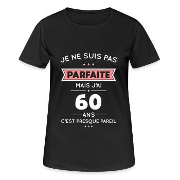 Anniversaire 60 ans - Pas parfaite mais 60 ans - T-shirt respirant Femme - noir - Devant - AI Model Female 172 light (172cm)