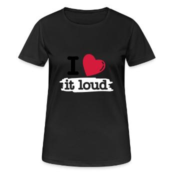 i love it loud - Women's Breathable T-Shirt - black - Front - AI Model Female 172 light (172cm)