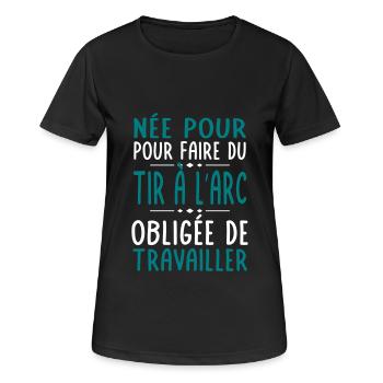 Née pour faire tir à l'arc Obligée de travailler - T-shirt respirant Femme - noir - Devant - AI Model Female 172 light (172cm)