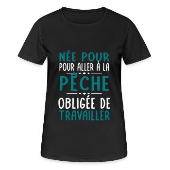 Née pour aller à la pêche - Obligée de travailler - T-shirt respirant Femme - noir - Devant - AI Model Female 172 light (172cm)