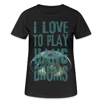 I LOVE TO PLAY HANG DRUMS handpan - Frauen T-Shirt atmungsaktiv - Schwarz - Vorne - AI Model Female 172 light (172cm)