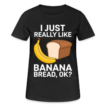 Bananenbrot Spruch Lustiges Bananenbrot Geschenk - Frauen T-Shirt atmungsaktiv - Schwarz - Vorne - AI Model Female 172 light (172cm)